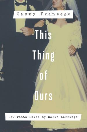 Cover of the book This Thing of Ours by Jessica Denay