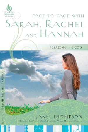 Cover of the book Face-to-Face with Sarah, Rachel, and Hannah by Kimberly Sowell, Brian Saxon