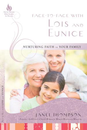 Cover of the book Face-to-Face with Lois and Eunice by Edna Ellison, Tricia Scribner
