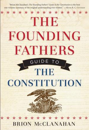 Cover of the book The Founding Fathers Guide to the Constitution by James C. Humes