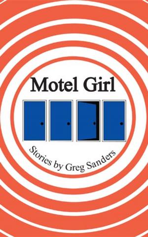 Cover of the book Motel Girl by BLASE BONPANE