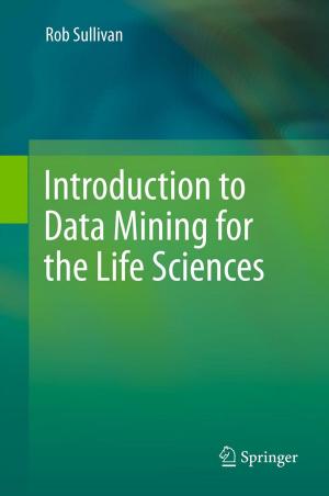Cover of the book Introduction to Data Mining for the Life Sciences by Michael Tsokos