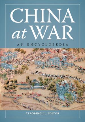 Cover of the book China at War: An Encyclopedia by Nanci Milone Hill
