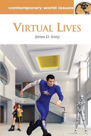 Cover of the book Virtual Lives: A Reference Handbook by Amy M. Damico, Sara E. Quay