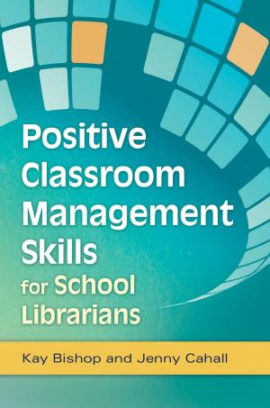 Book cover of Positive Classroom Management Skills for School Librarians
