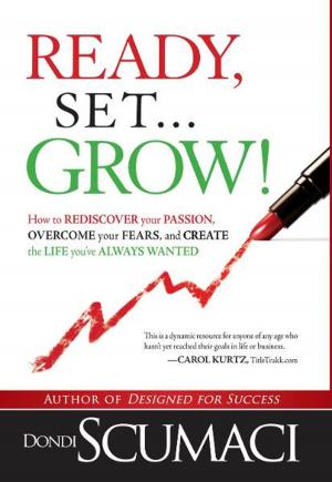 Cover of the book Ready, Set, Grow by Andrea Boeshaar