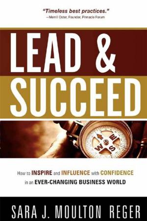 Cover of the book Lead And Succeed by James Gills, M.D