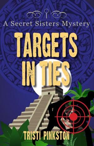 Cover of the book Targets in Ties by Ronda Hindrichsen