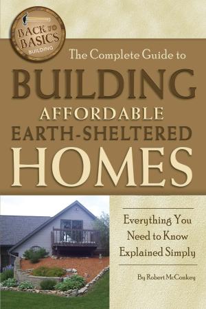 bigCover of the book The Complete Guide to Building Affordable Earth-Sheltered Homes by 