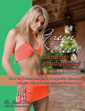 Cover of the book Green Screen Glamour Photography Made Easy by Anne Kocsis
