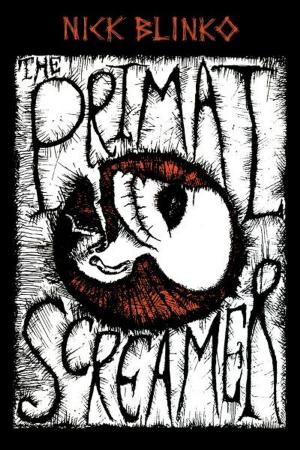 Cover of the book The Primal Screamer by Stewart Dean Ebersole, Jared Castaldi
