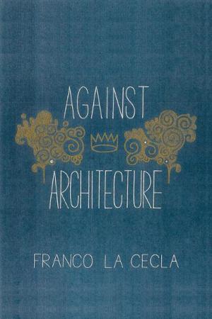 Cover of the book Against Architecture by Paul Goodman