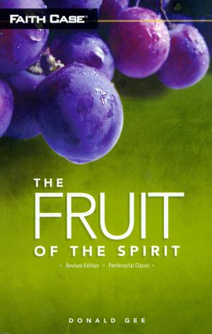 Cover of the book The Fruit of the Spirit, Revised Edition by Scott Wilson, John Bates