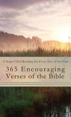 Cover of the book 365 Encouraging Verses of the Bible by Mary Davis, Cynthia Hickey, Kathleen E. Kovach, Debby Lee, Donna Schlachter, Marjorie Vawter, Kimberley Woodhouse