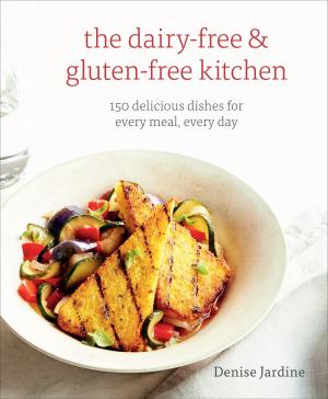 Cover of the book The Dairy-Free & Gluten-Free Kitchen by Rodney Ford