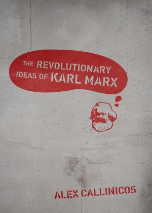 Cover of the book The Revolutionary Ideas of Karl Marx by Noam Chomsky