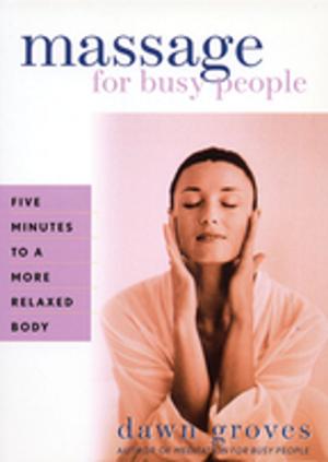 Cover of the book Massage for Busy People by Mier Schnieder