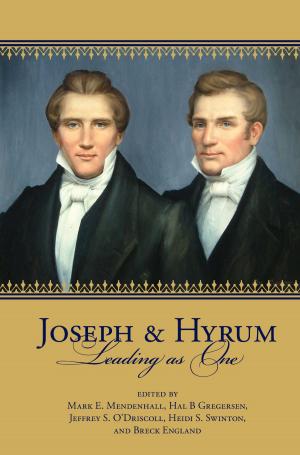 Cover of the book Joseph and Hyrum: Leading As One by Wright, Julie