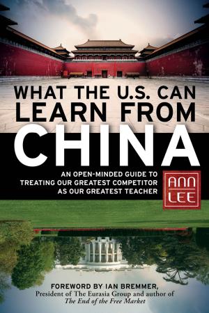Cover of the book What the U.S. Can Learn from China by Jonathan Land