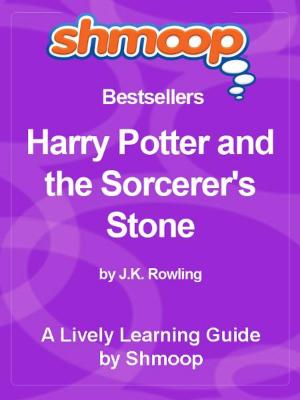 bigCover of the book Shmoop Bestsellers Guide: Harry Potter and the Sorcerer's Stone by 