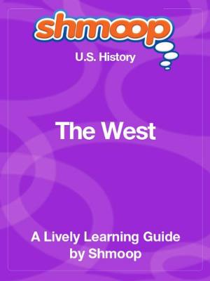 Book cover of Shmoop US History Guide: The West
