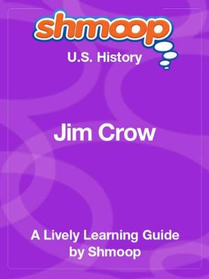 Book cover of Shmoop US History Guide: Jim Crow in America
