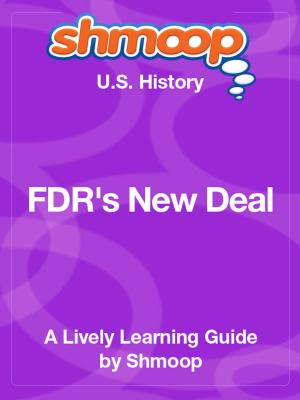 Book cover of Shmoop US History Guide: FDR's New Deal