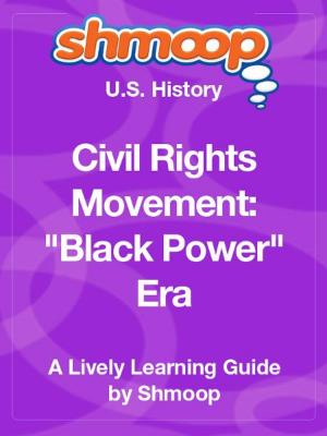 Book cover of Shmoop US History Guide: Civil Rights Movement: "Black Power" Era