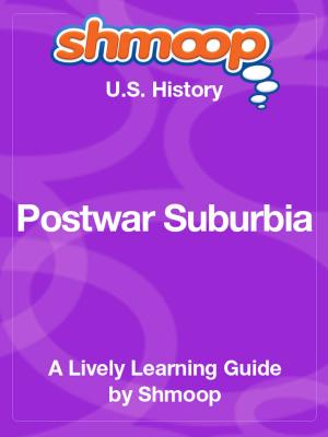 Cover of Shmoop US History Guide: Postwar Suburbia
