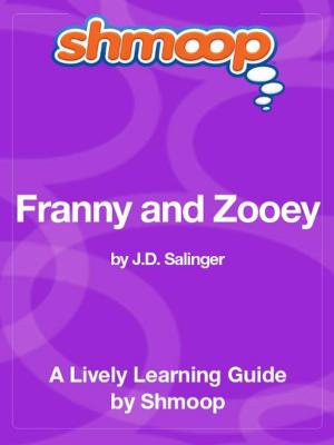 Cover of the book Shmoop Literature Guide: Franny and Zooey by Shmoop