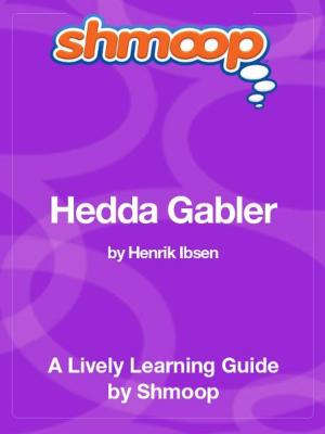 Book cover of Shmoop Literature Guide: Hedda Gabler