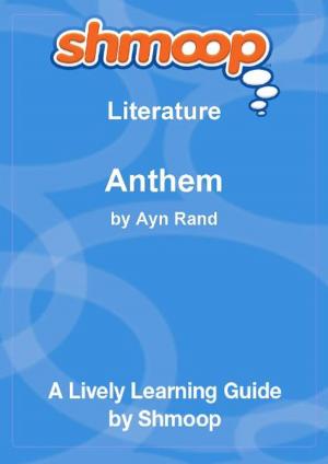 Cover of Shmoop Literature Guide: Anthem