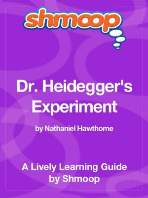 Book cover of Shmoop Literature Guide: Dr. Heidegger's Experiment