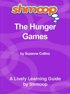 bigCover of the book Shmoop Bestsellers Guide: The Hunger Games by 