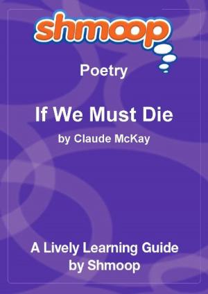Book cover of Shmoop Poetry Guide: I like to see it lap the Miles