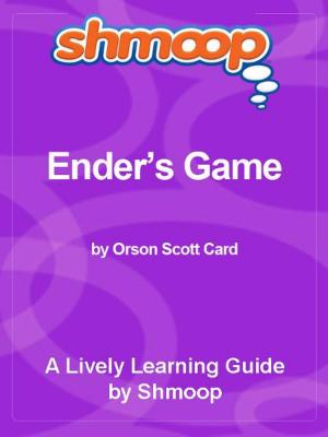 Cover of the book Shmoop Bestsellers Guide: Ender's Game by Shmoop