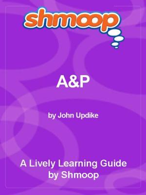 Cover of Shmoop Literature Guide: A&P