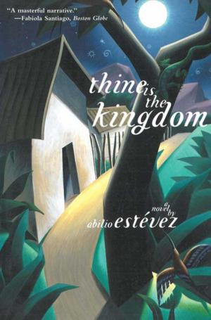 Cover of the book Thine is the Kingdom: A Novel by Donald Everett Axinn