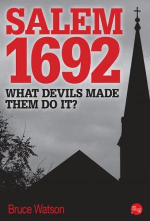 Book cover of Salem 1692: What Devils Made Them Do It?