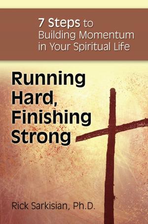 Cover of the book Running Hard, Finishing Strong by Matthew Bunson, Margaret Bunson