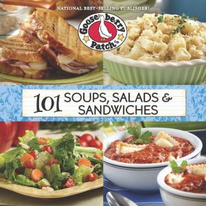 Book cover of 101 Soups, Salads & Sandwiches