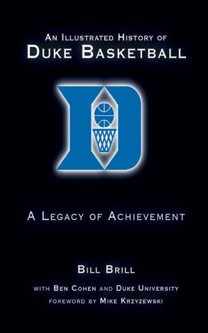 Cover of the book An Illustrated History of Duke Basketball by Jim Sumner