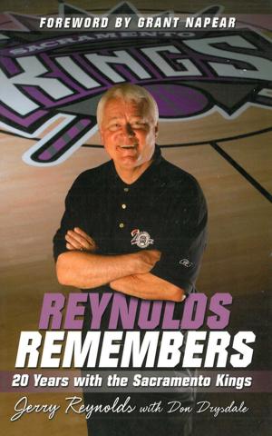 Cover of Reynolds Remembers: 20 Years with the Sacramento Kings