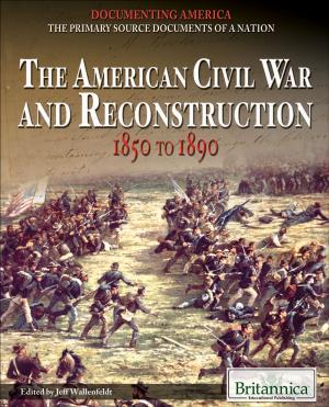 Cover of the book The American Civil War and Reconstruction by Jeanne Nagle