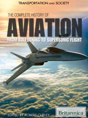 Cover of the book The Complete History of Aviation by Britannica Educational Publishing