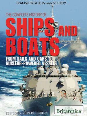 Cover of the book The Complete History of Ships and Boats by Julia J. Quinlan