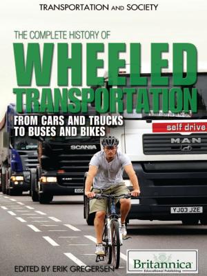 Cover of the book The Complete History of Wheeled Transportation by Nicholas Faulkner