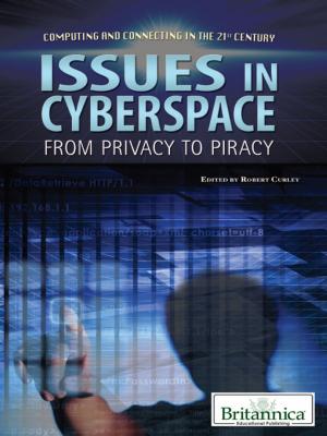 Cover of the book Issues in Cyberspace by Britannica Educational Publishing