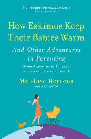 Cover of the book How Eskimos Keep Their Babies Warm by Pat Gaudette