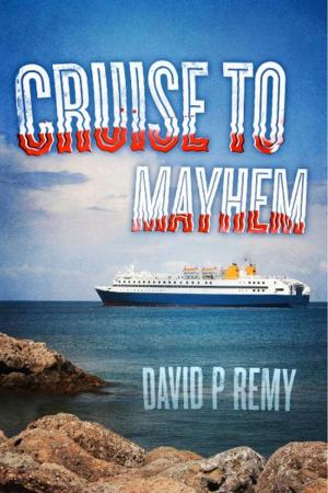 Cover of the book Cruise to Mayhem by Rocco Sasso